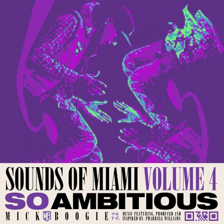 Mick Boogie – Sounds of Miami Vol. 4 (So Ambitious) (2010)